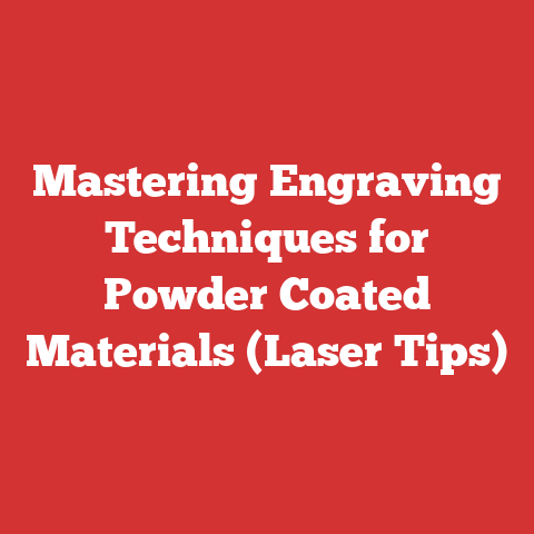 Mastering Engraving Techniques for Powder Coated Materials (Laser Tips)